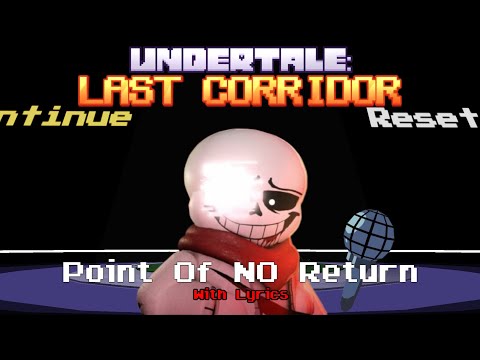 Point of NO Return With Lyrics: V2 (Undertale: Last Corridor)