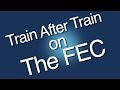 Train After Train on the FEC!
