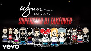 Wynn Las Vegas - The World's Biggest DJ Weekend!