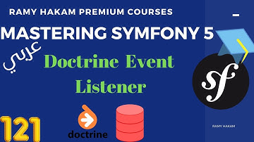 #121 Mastering Symfony 5 Course Arabic |  Doctrine Event Listener - بالعربي Symfony شرح