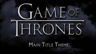 Game Of Thrones - Main Title Theme