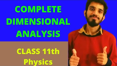 Dimensional Analysis and its applications Class 11 Physics | Chapter 2 :Units and Measurements