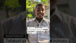 Tafakuri ya Khalifa Said Kuhusu Hali ya Kisiasa, Uhuru wa Vyombo vya Habari Utawala wa Sheria Nchini Tafakuri ya Khalifa Said Kuhusu Hali ya Kisiasa, Uhuru wa Vyombo vya Habari Utawala wa Sheria Nchini