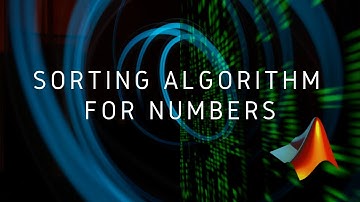 22e: Sorting  Algorithm for Numbers using Matlab Part 1 (Urdu / Hindi) | Matlab with Nashi