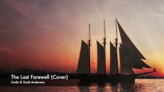 The Last Farewell (Cover by Linda & Scott Anderson)