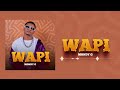 Mondy G Wapi Official Audio Mondy G Wapi Official Audio
