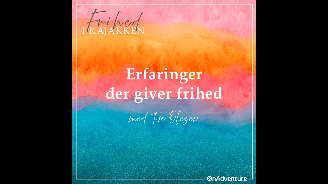 Erfaringer der giver frihed