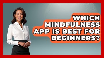 Which Mindfulness App Is Best For Beginners? - The Time Management Pro