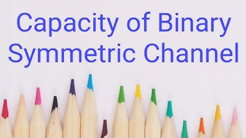 GATE 2014 ECE Capacity of Binary Symmetric channel
