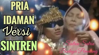 PRIA IDAMAN 💃~Versi Sintren||Satria Budaya Pemalang -Jawa Tengah