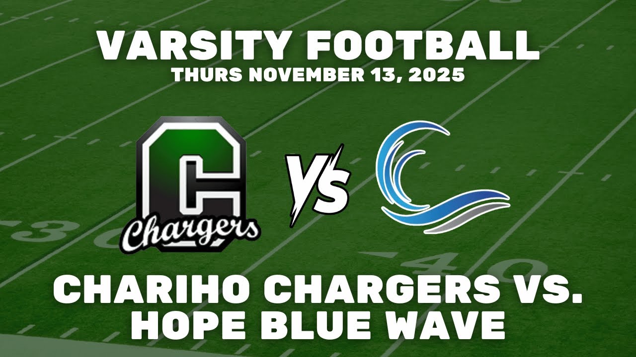 Varsity Football | Chariho Chargers vs. Hope Blue Wave | November 13, 2025