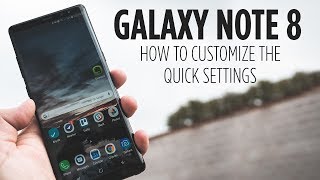 Galaxy Note 8 - How to Customize the Quick Settings screenshot 3