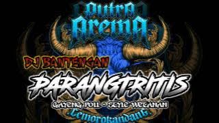 DJ BANTENGAN‼️PUTRA AREMA 