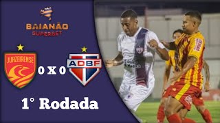 Melhores Momentos de Juazeirense 0 X 0 Bahia De Feira - Campeonato Baiano 1° Rodada