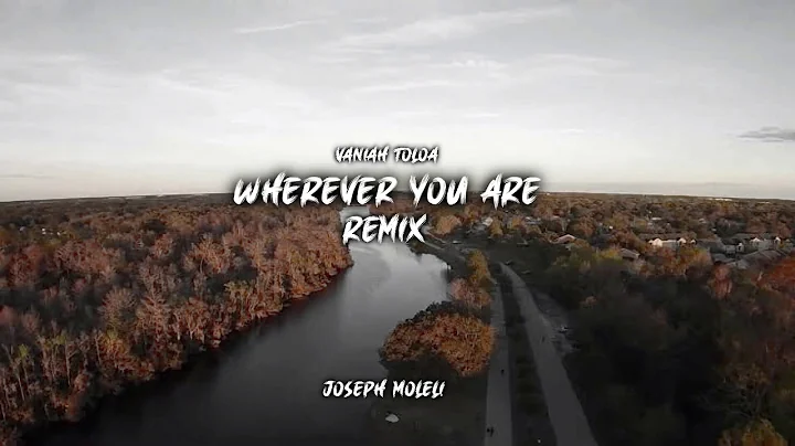 Vaniah Toloa | Wherever You Are Joseph Moleli (Remix)