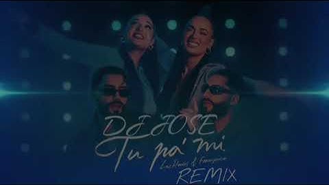 Fran & Nico Ft Las Rodes - Tu Pa mi Remix Dj jose