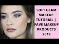 SOFT GLAM MAKEUP TUTORIAL | FAVE PRODUCTS 2019