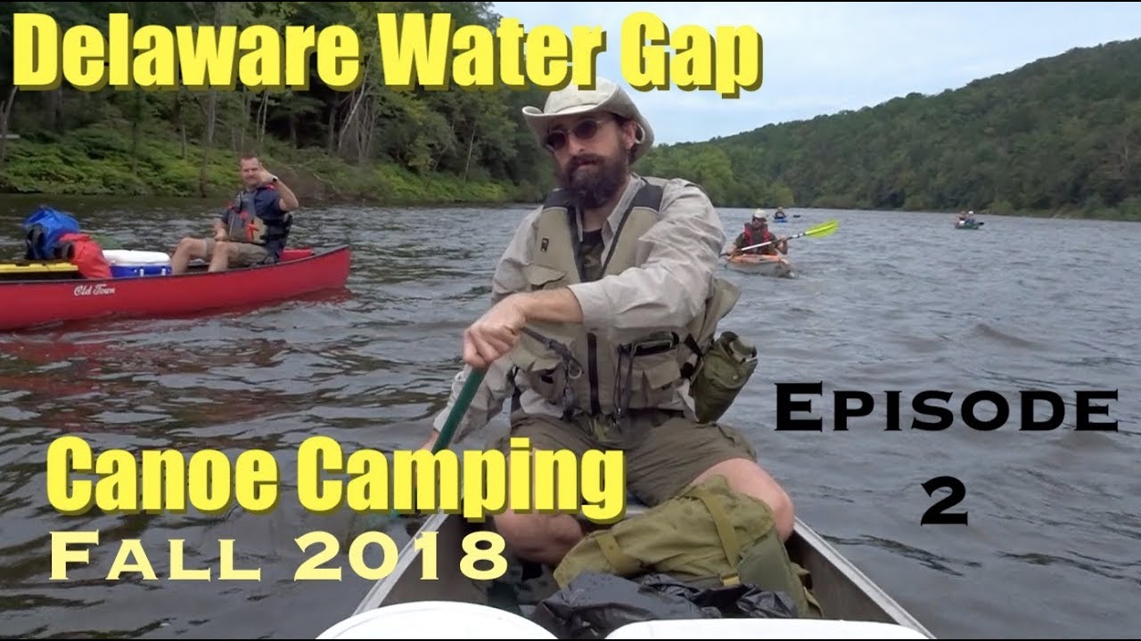 Delaware Water Gap Canoe Camping Fall 2018 (Episode 2 Day 2) YouTube