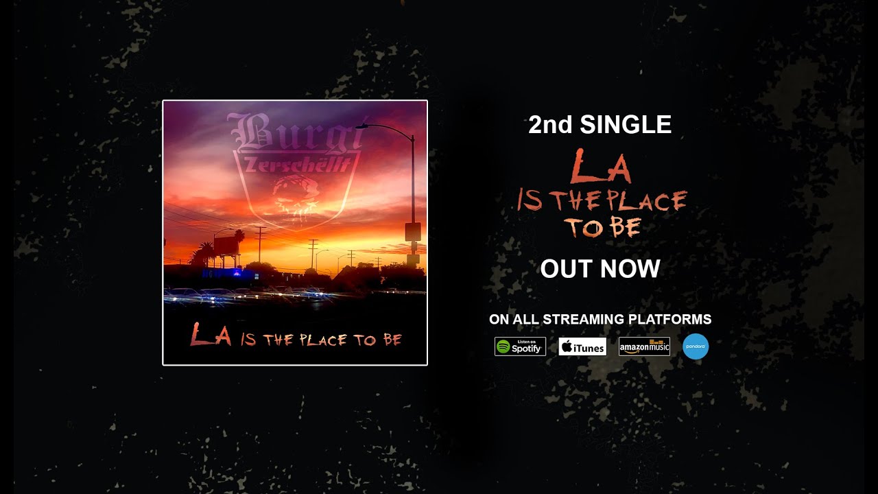 Burgi Zerschëllt - LA Is The Place To Be (Official Music Video)