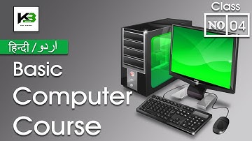 Basic Computer Course: Class 4 | Hardware and Software | Hindi/ Urdu | KB Tech