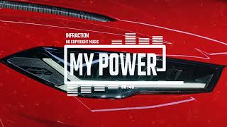 Sport Trap Fashion Rock By Infraction [No Copyright Music] / My Power