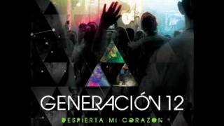 Generacion 12 - Avivanos De Despierta Mi Corazón Oficial