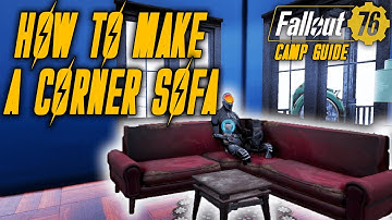 HOW TO MAKE A CORNER SOFA! | Fallout 76 Camp Glitch