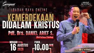 IBADAH ONLINE 10 00 WIB - 16 AGUSTUS 2026 Pdt Drs Daniel Arief S