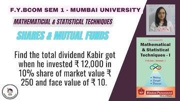 Calculating total dividend when investment is given | FYBCOM Sem 1 | Shares and Mutual Funds