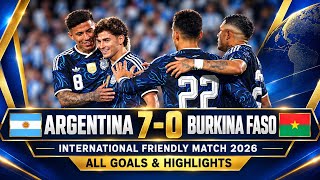 Argentina Vs Burkina Faso | International Friendly Match 2026 | All Goals & Highlights