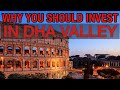 WHY YOU SHOULD INVEST IN DHA VALLEY | 03346089525
