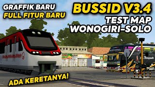 AKHIRNYA UPDATE BUSSID V3.4 | FULL FITUR, TEST MAP WONOGIRI - SOLO ADA KERETANYA ?