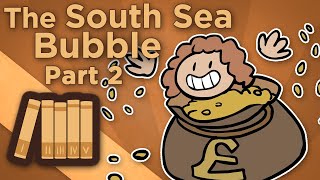 England: South Sea Bubble - Too Big to Fail - Extra History - Part 2