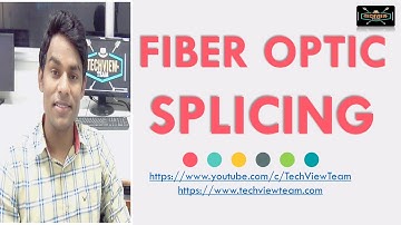 #28 Fiber Splicing Complete Guide , Fusion Splicing and Testing