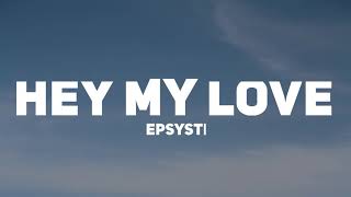 DeepSystem - Hey My Love (Lyrics)