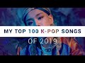 My top 100 k-pop songs of 2019