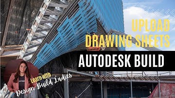 Autodesk Build: How to Upload Drawing Sheets
