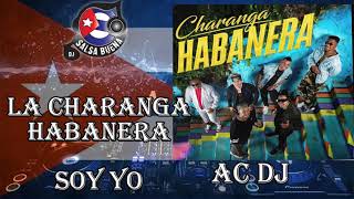 SALSA CUBANA 2020 La Charanga Habanera  ** Soy Yo ** AC DJ