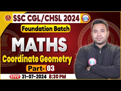 Coordinate Geometry Maths Class For SSC CGL #3, CHSL 2024, SSC Maths Foundation Batch, SSC CGL Maths