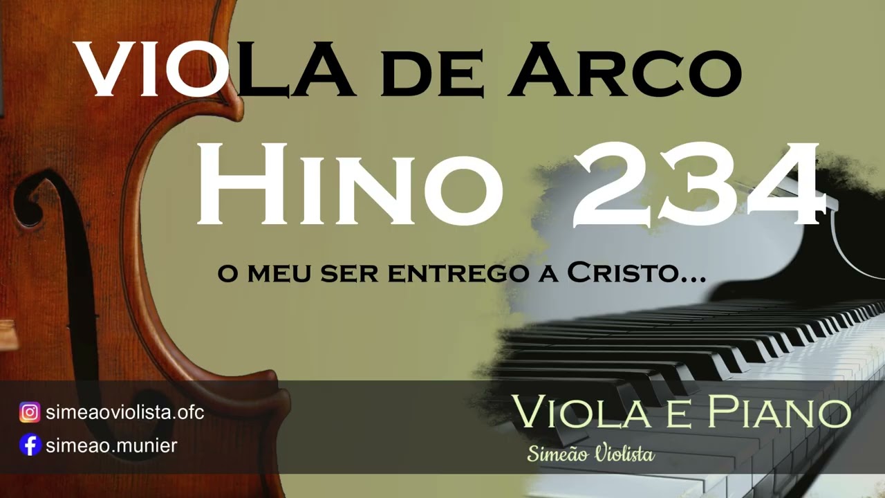 🎶 Hino 234 – O Meu Ser Entrego a Cristo (Hinário 5 CCB) | Viola