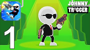 Johnny Trigger Part 1 Gameplay Walkthrough Android IOS