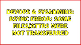 Famous DevOps & SysAdmins: rsync error: some files/attrs were not transferred Profile