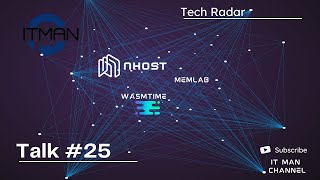 IT Man - Talk #25 - Tech Radar: Wasmtime v1.0, memlab and nhost [Vietnamese]