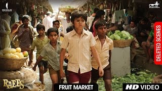 Raees | Fruit Market | Deleted Scene | Shah Rukh Khan, Mahira Khan, Nawazuddin Sidiqqui