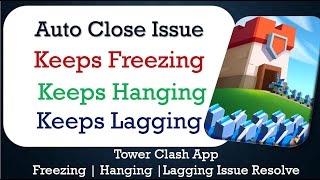How to Fix Tower Clash Auto Close | Keeps Hanging | Freezing | Lagging Issue Solve in Android screenshot 1
