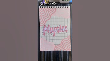 Stunning🤩 Front page design for Physics💕|Physics front page idea✨#frontpage #shorts #youtubeshorts