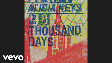 Alicia Keys - 28 Thousand Days (Official Audio)