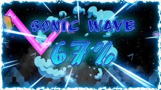 Sonic Wave 67% [EXTREME DEMON] - Progress #2