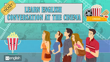 Học Tiếng Anh Giao Tiếp ở Rạp Chiếu Phim | Learn English Conversation At the Cinema