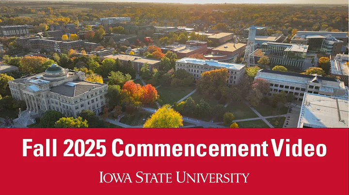 Fall 2025 Iowa State University Commencement Video